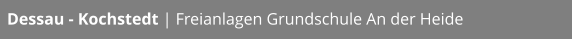 Dessau - Kochstedt | Freianlagen Grundschule An der Heide